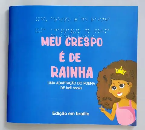 Meu Crespo &eacute; de Rainha - Uma adapta&ccedil;&atilde;o do poema de Bell Hooks
